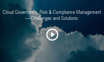 Cloud Governance, Risk & Compliance Management — Challenges and Solutions